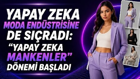 Türk girişimcilerden moda dünyasını değiştirecek yapay zeka uygulaması